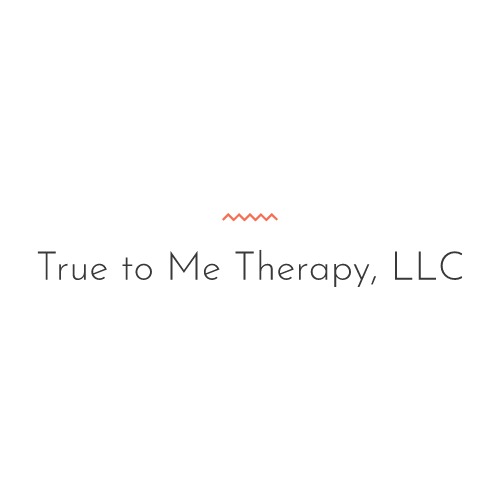 True to Me Therapy, LLC